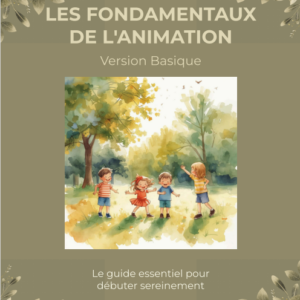 "LES FONDAMENTAUX DE L'ANIMATION" Version Basique