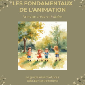 Les Fondamentaux de l’Animation – Version Intermédiaire