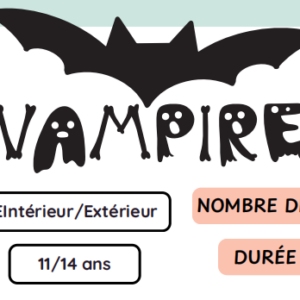 Jeu Vampire – Activité Immersive 11/14 ans